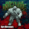43eb7e1bdd0140e5da0d149b888f13d2.jpg Ogre Mercenary Champion - x1