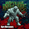 7e6c582283d120e60f6ed7408e25557f.jpg Ogre Mercenary Champion - x1