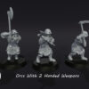 Orc Warriors with 2 Handed Weapon - Zestaw x3