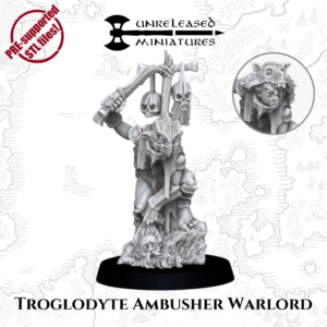 01e869915de6a59974b90533dd7ff527.png Troglodyte Ambusher Warlord