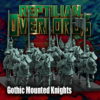 Gothic Mounted Knights - x1
