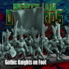 e43f9d91fa08928869f8bd1c62a0d9dc.png Gothic Knights on Foot - x1